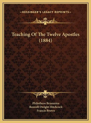 Teaching of the Twelve Apostles (1884) Teaching of the Twelve Apostles (1884)