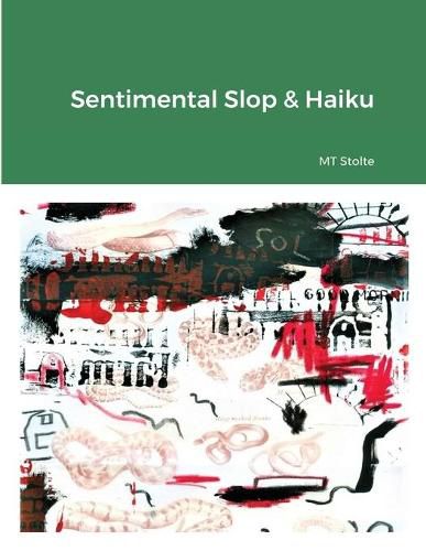 Cover image for Sentimental Slop & Haiku