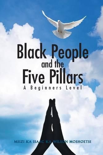 Cover image for Black People and the Five Pillars: A Beginners Level