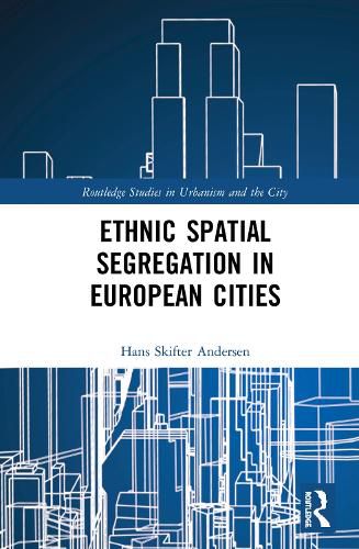 Cover image for Ethnic Spatial Segregation in European Cities