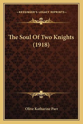 Cover image for The Soul of Two Knights (1918)