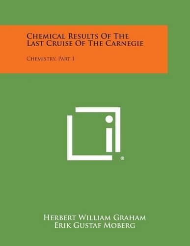 Cover image for Chemical Results of the Last Cruise of the Carnegie: Chemistry, Part 1