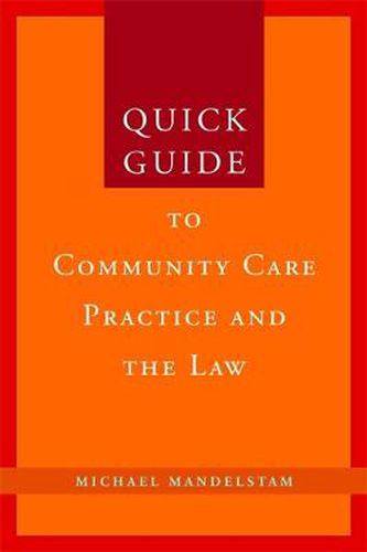 Cover image for Quick Guide to Community Care Practice and the Law