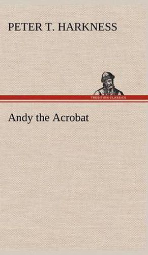 Andy the Acrobat