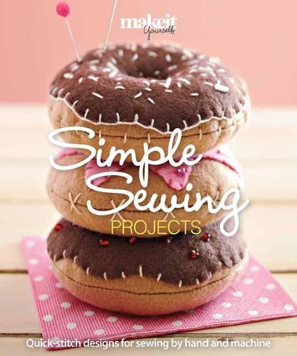 Cover image for Simple Sewing Projects: Quick-Stitch Designs for Sewing by Hand and Machine