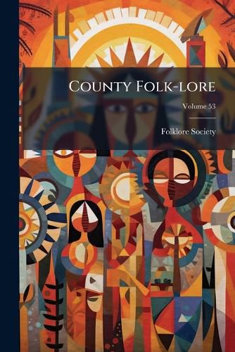 Cover image for County Folk-Lore, Volume 53...