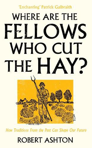 Cover image for Where Are the Fellows Who Cut the Hay?