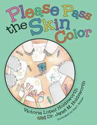 Cover image for Please Pass the Skin Color