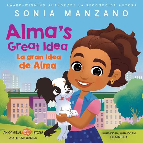 Cover image for Alma's Great Idea / La Gran Idea de Alma (Alma's Way Hardcover Storybook) (Bilingual)