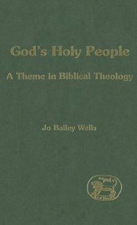 Cover image for God's Holy People: A Theme in Biblical Theology