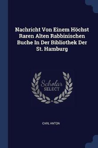 Nachricht Von Einem H chst Raren Alten Rabbinischen Buche in Der Bibliothek Der St. Hamburg