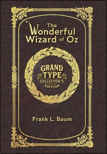 Cover image for The Wizard of Oz (Grand Type Collector's Edition) (Laminated Hardback with Jacket) Large Print