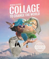 Cover image for Collage to Change the World