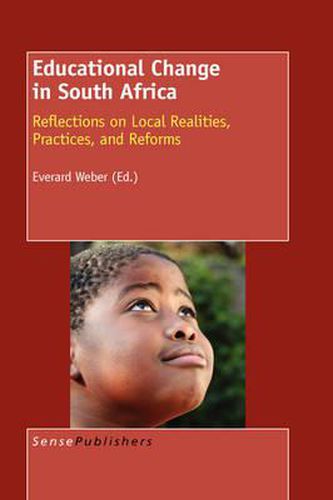 Cover image for Educational Change in South Africa: Reflections on Local Realities, Practices, and Reforms