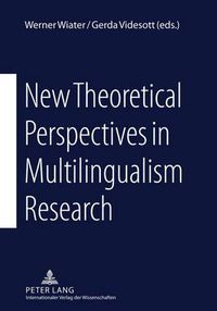 Cover image for New Theoretical Perspectives in Multilingualism Research