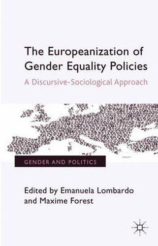 Cover image for The Europeanization of Gender Equality Policies: A Discursive-Sociological Approach