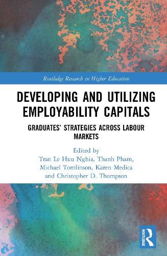 Cover image for Developing and Utilizing Employability Capitals: Graduates' Strategies across Labour Markets