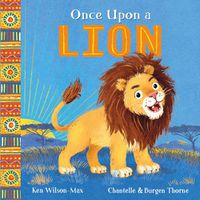 Cover image for African Stories: Once Upon a Lion