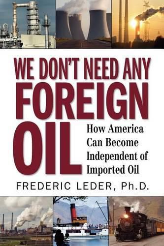 Cover image for We Don't Need Any Foreign Oil