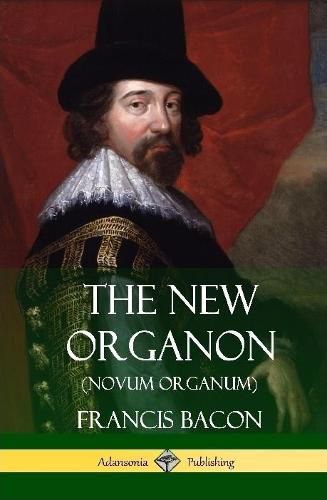 Cover image for The New Organon (Novum Organum) (Hardcover)