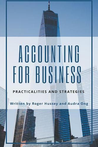 Cover image for Accounting for Business: Practicalities and Strategies