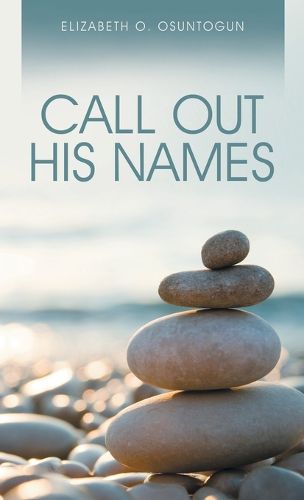 Cover image for Call Out His Names