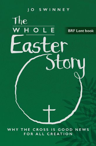 Cover image for BRF Lent Book: The Whole Easter Story