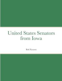 Cover image for United States Senators from Iowa