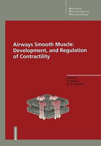 Cover image for Airways Smooth Muscle: Development, and Regulation of Contractility: Development and Regulation of Contractility