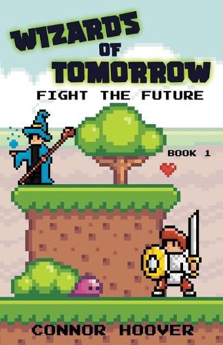 Wizards of Tomorrow: Fight the Future