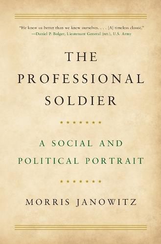 The Professional Soldier: A Social and Political Portrait