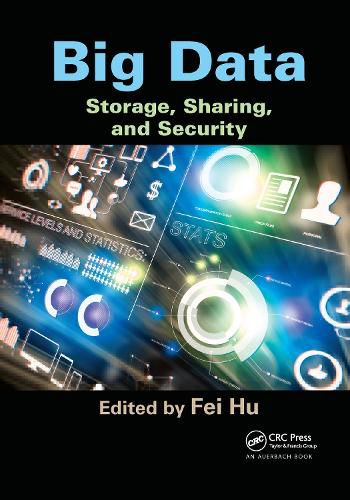 Cover image for Big Data: Storage, Sharing, and Security