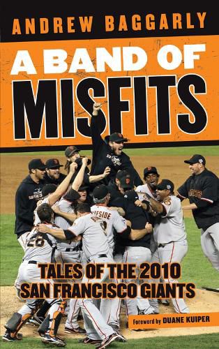 Cover image for A Band of Misfits: Tales of the 2010 San Francisco Giants
