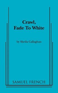 Cover image for Crawl, Fade to White