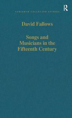 Cover image for Songs and Musicians in the Fifteenth Century