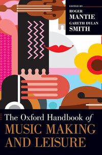 Cover image for The Oxford Handbook of Music Making and Leisure