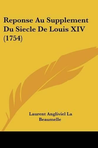 Reponse Au Supplement Du Siecle de Louis XIV (1754)