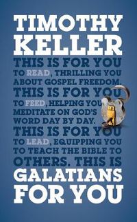 Cover image for Galatians For You: For reading, for feeding, for leading