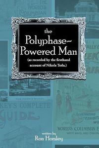 Cover image for The Polyphase-Powered Man