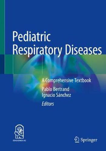 Cover image for Pediatric Respiratory Diseases: A Comprehensive Textbook