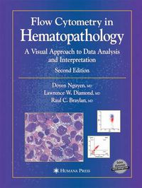 Cover image for Flow Cytometry in Hematopathology: A Visual Approach to Data Analysis and Interpretation