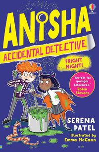 Cover image for Anisha, Accidental Detective: Fright Night