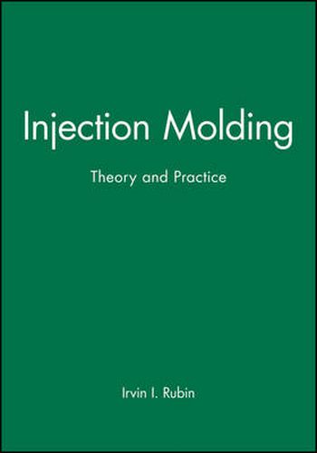 Cover image for Injection Moulding: Theory and Practice