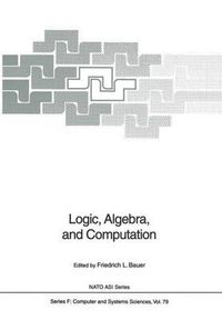 Cover image for Logic, Algebra, and Computation: International Summer School