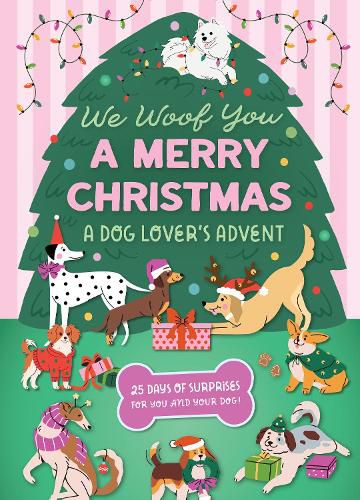 Cover image for We Woof You A Merry Christmas: A Dog Lover's Advent Calendar