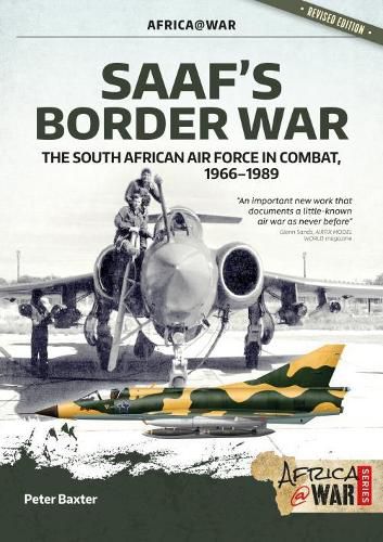 Saaf'S Border War: The South African Air Force in Combat 1966-89