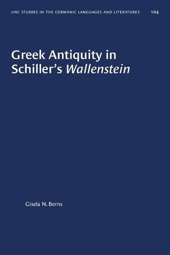 Cover image for Greek Antiquity in Schiller's Wallenstein