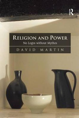 Cover image for Religion and Power: No Logos without Mythos