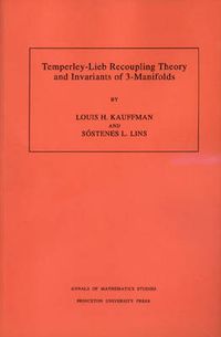 Cover image for Temperley-Lieb Recoupling Theory and Invariants of 3-Manifolds