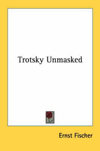 Cover image for Trotsky Unmasked